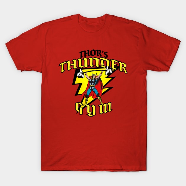 Thor's Thunder Gym! T-Shirt by RecklessPlaya